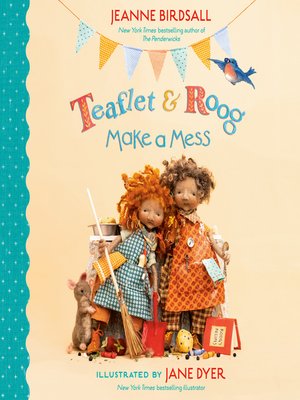 cover image of Teaflet and Roog Make a Mess